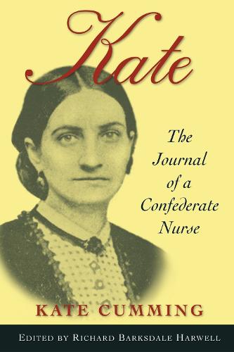 Kate: Journal of a Confederate Nurse (Paperback)