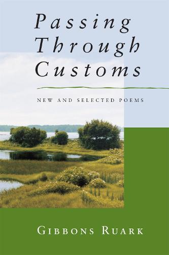 Passing Through Customs: New and Selected Poems (Paperback)