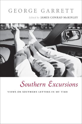 Southern Excursions: Views on Southern Letters in My Time (Hardback)