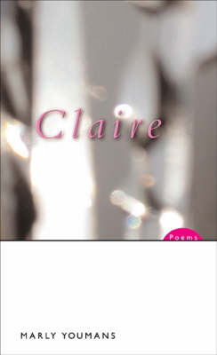 Claire: Poems (Paperback)
