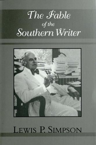 The Fable of the Southern Writer (Paperback)