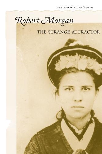 The Strange Attractor: New and Selected Poems (Paperback)