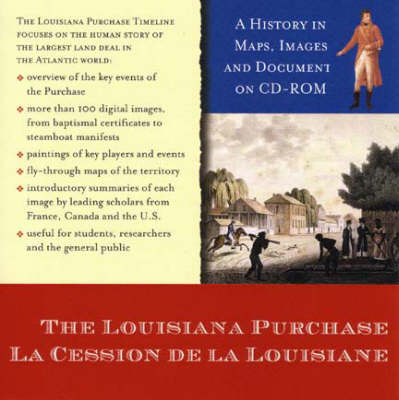 The Louisiana Purchase: A History in Maps, Images, and Documents on CD-ROM (CD-ROM)