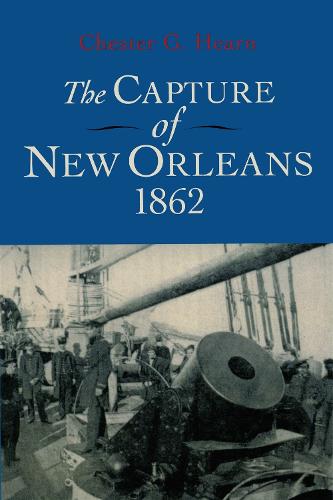 The Capture of New Orleans, 1862 (Paperback)