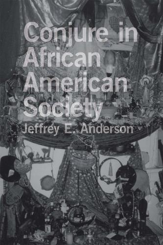 Conjure in African American Society (Paperback)