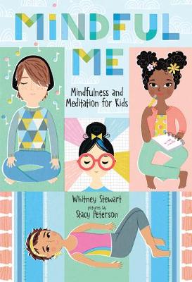 Mindful Me: Mindfulness and Meditation for Kids (Hardback)