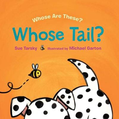 Whose Tail? - Whose Are These? (Hardback)
