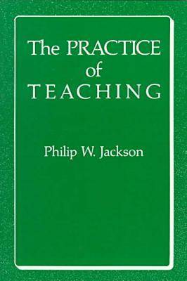 The Practice of Teaching (Hardback)