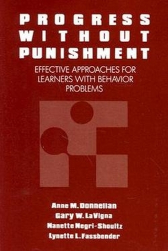 Progress without Punishment: Effective Approaches for Learners with Behaviour Problems - Special Education S. (Paperback)