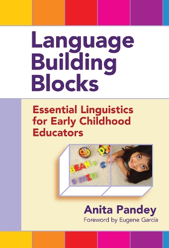 Language Building Blocks: Essential Linguistics for Early Childhood Educators - Early Childhood Education Series (Paperback)