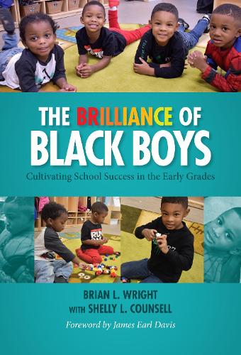 The Brilliance of Black Boys: Cultivating School Success in the Early Grades (Hardback)