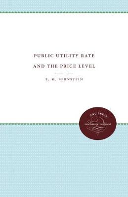 Public Utility Rate Making and the Price Level (Hardback)