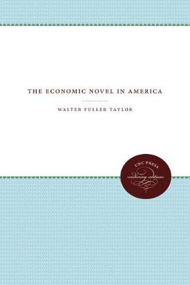 The Economic Novel in America (Hardback)