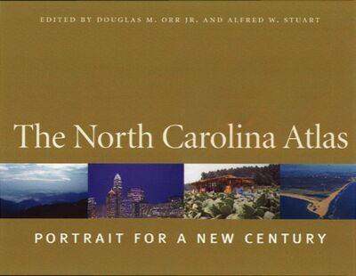 The North Carolina Atlas: Portrait for a New Century (Hardback)