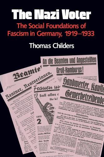 The Nazi Voter: The Social Foundations of Fascism in Germany, 1919-1933 (Paperback)