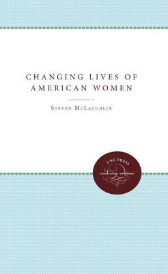 The Changing Lives of American Women (Paperback)