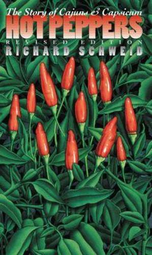 Hot Peppers: The Story of Cajuns and Capsicum - Chapel Hill Books (Paperback)