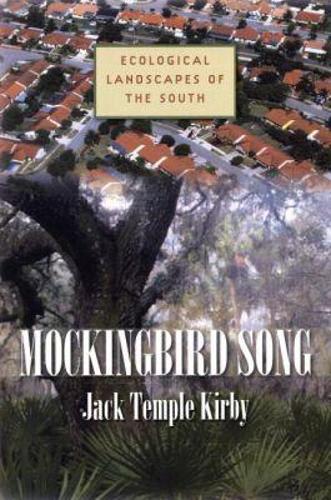 Mockingbird Song: Ecological Landscapes of the South (Paperback)