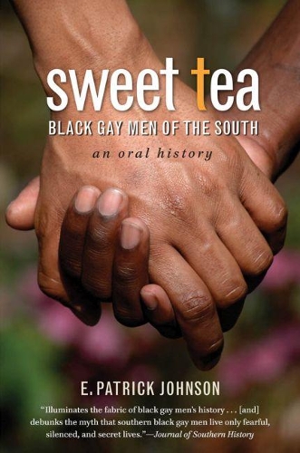 Sweet Tea: Black Gay Men of the South (Paperback)