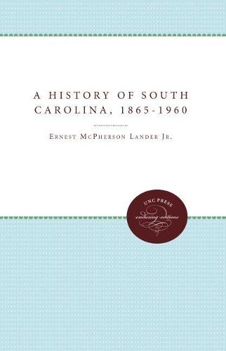 A History of South Carolina, 1865-1960 (Paperback)