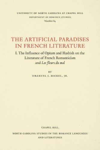 Cover The Artificial Paradises in French Literature - North Carolina Studies in the Romance Languages and Literatures