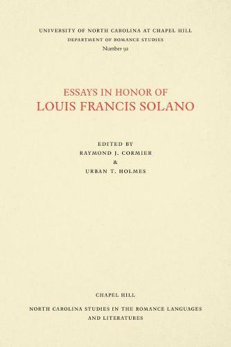 Cover Essays in Honor of Louis Francis Solano - North Carolina Studies in the Romance Languages and Literatures