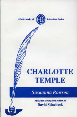 Charlotte Temple: A Tale of Truth - Masterworks of Literature (Paperback)