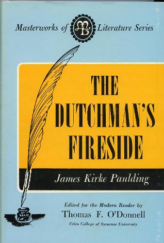 The Dutchman's Fireside - Masterworks of Literature (Hardback)
