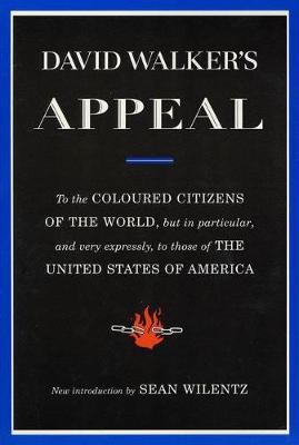 David Walker's Appeal: To the Coloured Citizens of the World (Paperback)