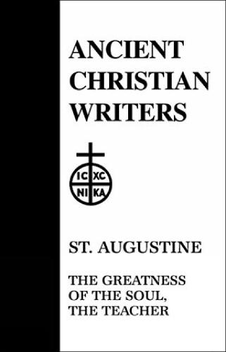 Greatness of the Soul - Ancient Christian Writers v. 9 (Hardback)