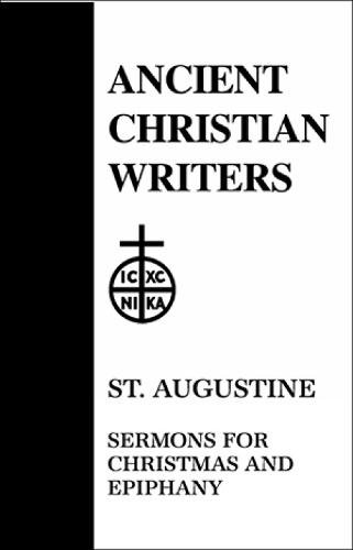 Sermons for Christmas and Epiphany - Ancient Christian Writers No 15 (Hardback)