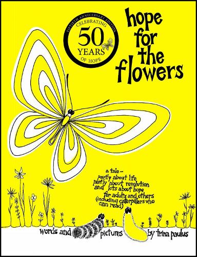 Hope for the Flowers (Paperback)