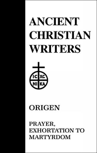 Prayer - Ancient Christian Writers (Hardback)