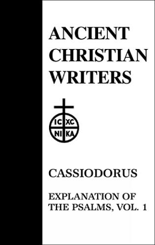 Explanation of the Psalms: v. 1 - Ancient Christian Writers v. 57 (Hardback)