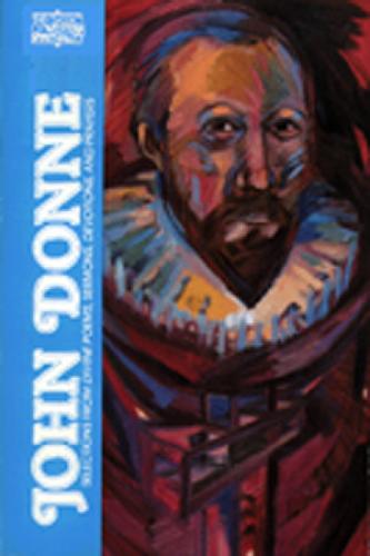 John Donne: Selections from Divine Poems, Sermons, Devotions and Prayers (Paperback)
