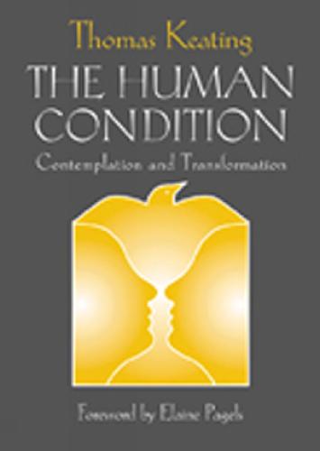 The Human Condition: Contemplation and Transformation (Paperback)