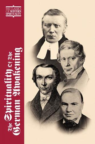 The Spirituality of the German Awakening - Classics of Western Spirituality Series (Hardback)