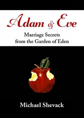 Adam and Eve: Marriage Secrets from the Garden of Eden (Paperback)