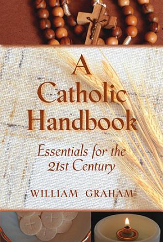 A Catholic Handbook: Essentials for the 21st Century (Paperback)