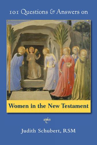 101 Questions & Answers on Women in the New Testament (Paperback)