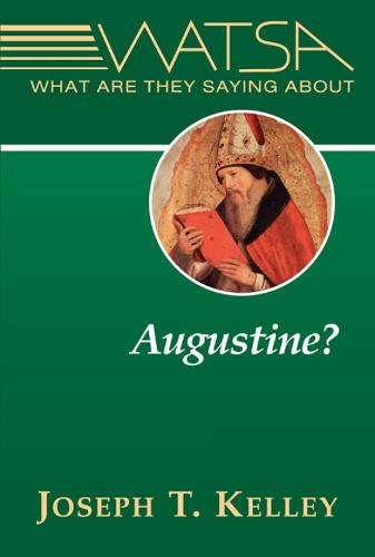 What are They Saying About Augustine? (Paperback)