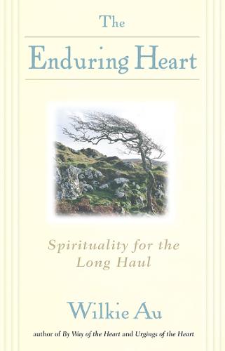 The Enduring Heart: Spirituality for the Long Haul (Paperback)