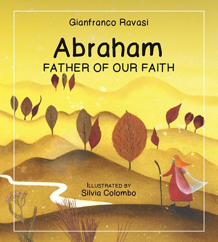 Abraham: Father of Our Faith (Paperback)