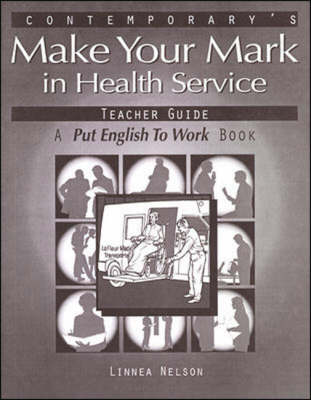 Make Your Mark in Health Service: Teacher Guide (Paperback)