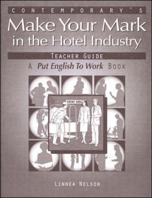 Make Your Mark in Hotel Industry Teacher Guide (Paperback)
