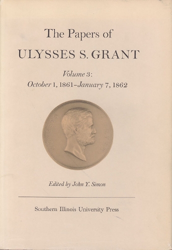 The Papers of Ulysses S. Grant, Volume 3 (Hardback)
