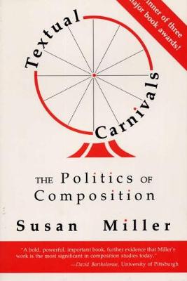 Textual Carnivals: The Politics of Composition (Hardback)