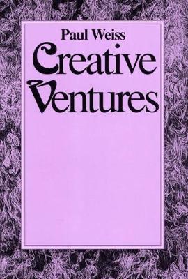 Creative Ventures - Philosophical explorations (Hardback)