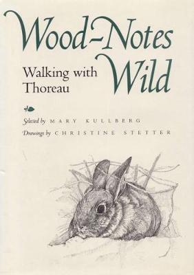 Wood-Notes Wild: Walking with Thoreau (Hardback)