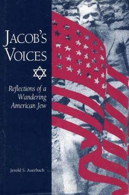 Jacob's Voices: Reflections of a Wandering American Jew (Hardback)